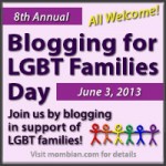 Blogging for LGBT Families Day 2013